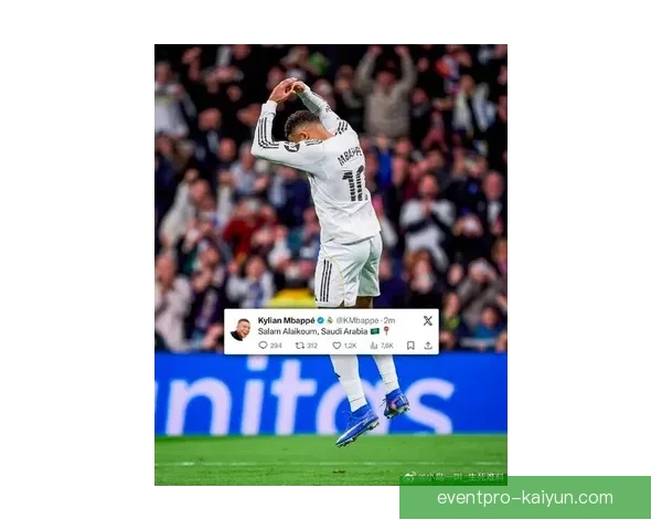 姆巴佩近期表现稳定，皇家马德里对其转会兴趣持续升温